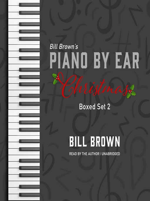 Title details for Piano by Ear by Bill Brown Jr. - Available